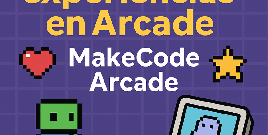 Diseña experiencias en Arcade Makecode Arcade